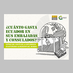 ¿Cuánto gasta Ecuador en sus embajadas y consulados?