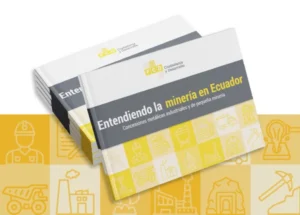 Entendiendo la minería en Ecuador Concesiones metálicas industriales y de pequeña minería